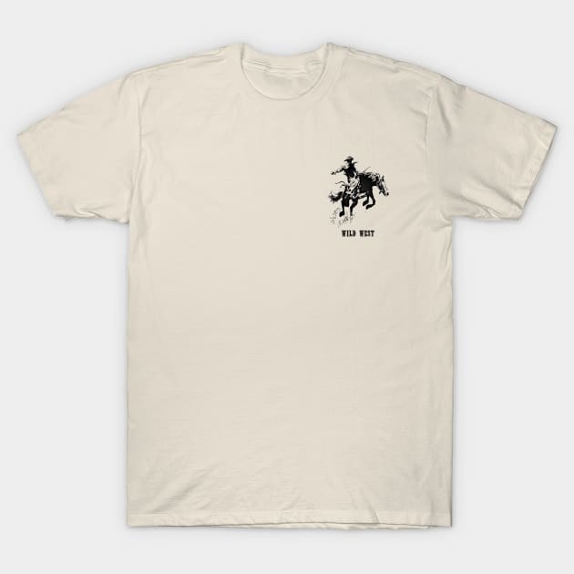 Western Era - Wild West Cowboy on Horseback 6 T-Shirt by The Black Panther